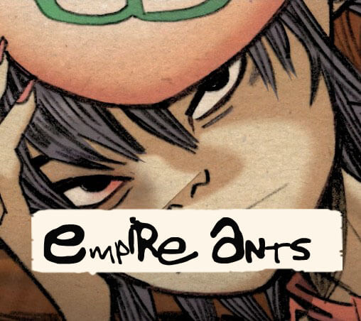 Gorillaz Empire Ants
